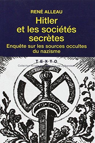 Beispielbild fr Hitler et les socits secrtes : Enqute sur les sources occultes du nazisme zum Verkauf von medimops