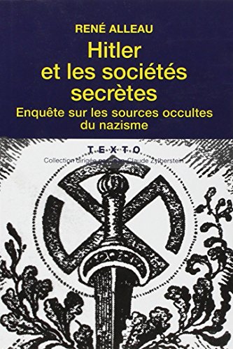 Stock image for Hitler et les socits secrtes : Enqute sur les sources occultes du nazisme for sale by medimops