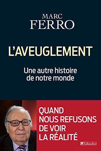 9791021005402: L'aveuglement: Une autre histoire de notre monde