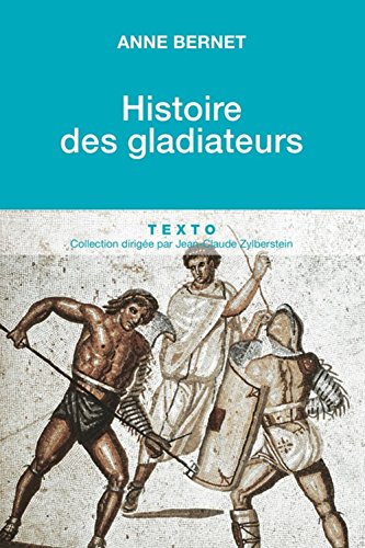 Imagen de archivo de Histoire des Gladiateurs a la venta por medimops
