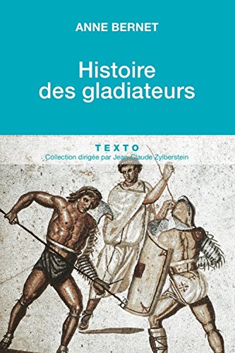 Stock image for Histoire des Gladiateurs for sale by medimops