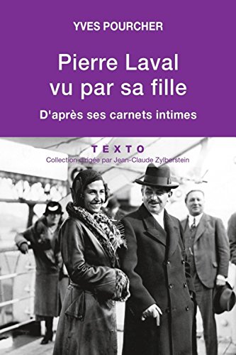 Beispielbild fr Pierre Laval vu par sa fille : D'aprs ses carnets intimes zum Verkauf von medimops