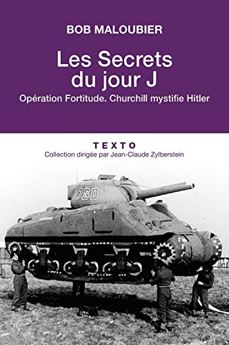 Stock image for Les Secrets Du Jour J - Opration Fortitude - Churchill Mystifie Hitler for sale by RECYCLIVRE