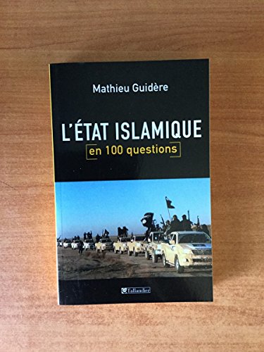 Beispielbild fr L'Etat islamique en 100 questions zum Verkauf von medimops