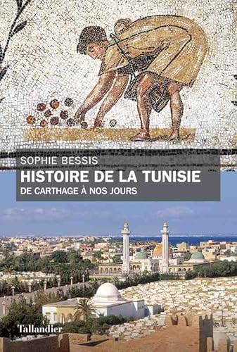 Imagen de archivo de Histoire de la Tunisie : De Carthage  nos jours a la venta por medimops