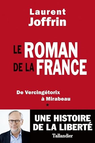 Beispielbild fr Le roman de la France: De Vercingtorix  Mirabeau zum Verkauf von Ammareal