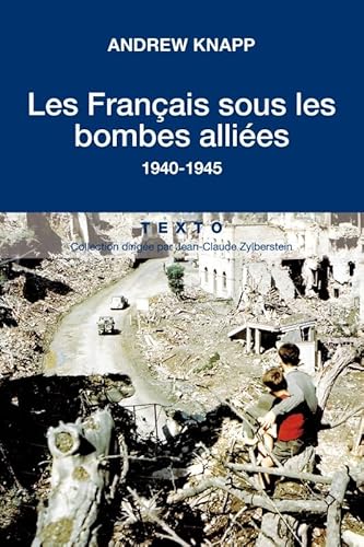 Beispielbild fr Les Franais Sous Les Bombes Allies : 1940-1945 zum Verkauf von RECYCLIVRE