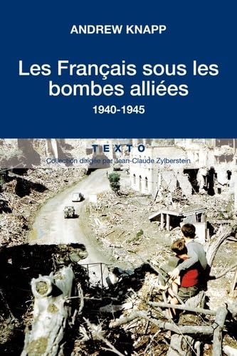 Beispielbild fr Les Franais Sous Les Bombes Allies : 1940-1945 zum Verkauf von RECYCLIVRE