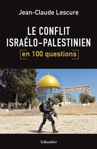 Beispielbild fr Le conflit isralo-palestinien en 100 questions zum Verkauf von medimops