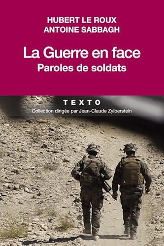 Imagen de archivo de La guerre en face : Paroles de soldats a la venta por medimops