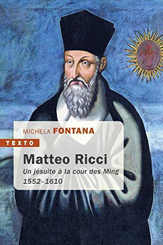 Beispielbild fr Matteo Ricci: UN JSUITE  LA COUR DES MING 1552-1610 zum Verkauf von Gallix