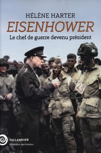 Beispielbild fr Eisenhower: Le chef de guerre devenu prsident zum Verkauf von medimops