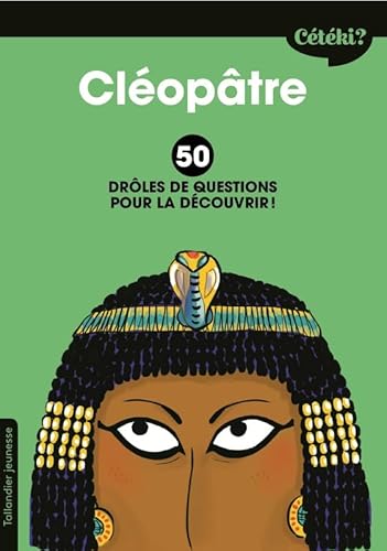 Beispielbild fr Ctki Cloptre. 50 drles de questions pour la dcouvrir zum Verkauf von medimops