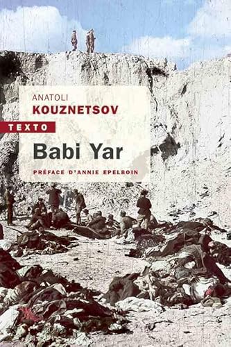 Stock image for Babi Yar [Broch] Kuznetsov, Anatoli; Epelboin, Annie et MENANT, Maya for sale by BIBLIO-NET