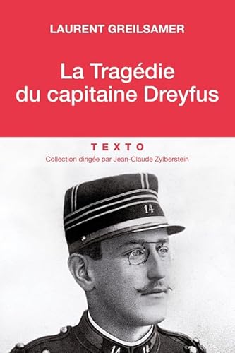 Beispielbild fr La Tragdie du capitaine Dreyfus zum Verkauf von medimops