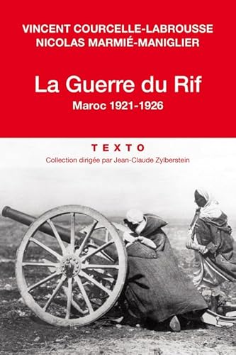 9791021033061: LA GUERRE DU RIF: MAROC 1921-1926