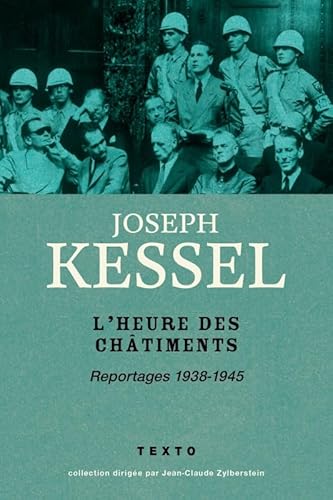 Beispielbild fr L'heure des chtiments : reportages 1938-1945 zum Verkauf von Ammareal