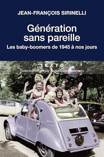 Beispielbild fr GENERATION SANS PAREILLE LES BABY BOOMER zum Verkauf von Ammareal