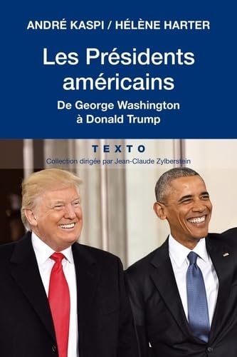 Stock image for Les Prsidents Amricains : De George Washington  Donald Trump for sale by RECYCLIVRE