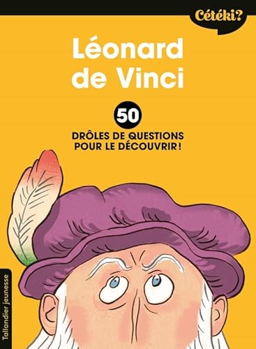 Beispielbild fr Lonard de Vinci : 50 drles de questions pour le dcouvrir zum Verkauf von medimops