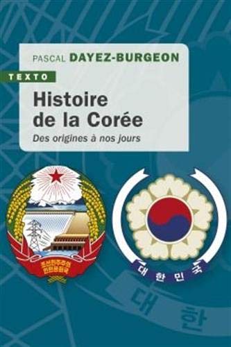 Beispielbild fr Histoire de la Core : Des origines  nos jours zum Verkauf von medimops