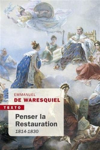 Beispielbild fr Penser la restauration : 1814-1830 zum Verkauf von medimops
