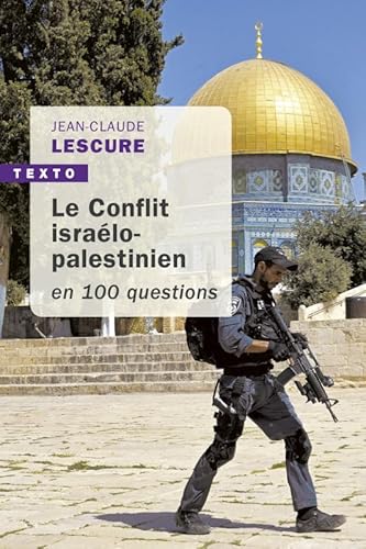 Beispielbild fr Le conflit isralo-palestinien en 100 questions (Texto) zum Verkauf von Gallix