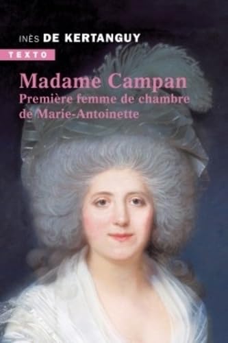 Beispielbild fr Madame Campan : Premire femme de chambre de Marie-Antoinette zum Verkauf von medimops