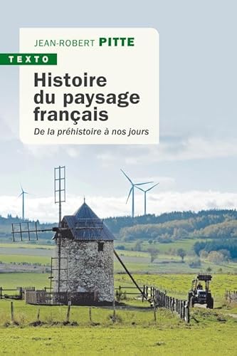 9791021045637: Histoire du paysage franais: De la prhistoire  nos jours