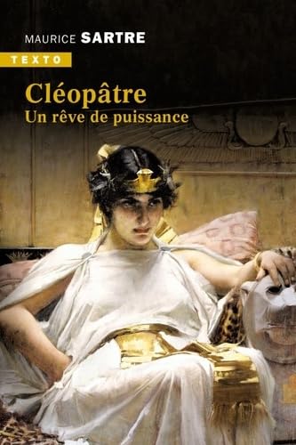 Beispielbild fr Cloptre: UN RVE DE PUISSANCE zum Verkauf von Gallix