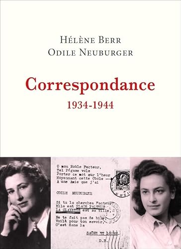 Beispielbild fr Correspondance: 1934-1944 [Broch] Berr, Hlne et Neuburger, Odile zum Verkauf von BIBLIO-NET