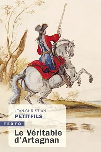 Beispielbild fr Le vritable d'Artagnan zum Verkauf von Librairie Th  la page