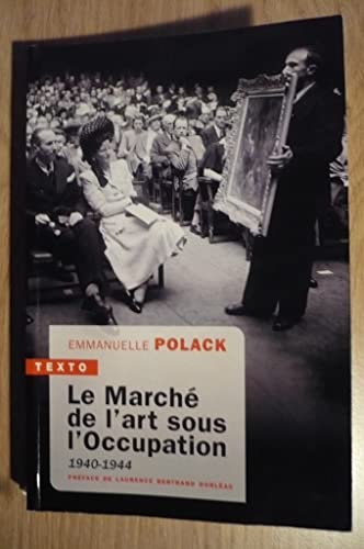 Stock image for Le march de l'art sous l'occupation: 1940-1944 for sale by Ammareal