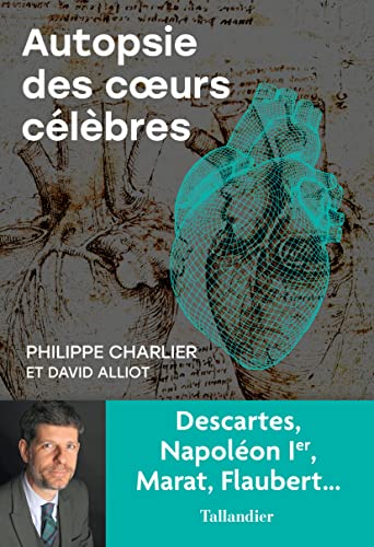Stock image for Autopsie des coeurs clbres [Broch] Charlier, Philippe et Alliot, David for sale by BIBLIO-NET