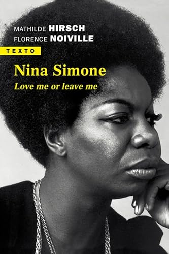 Beispielbild fr Nina Simone: Love me or leave me [Poche] Hirsch, Mathilde et Noiville, Florence zum Verkauf von BIBLIO-NET