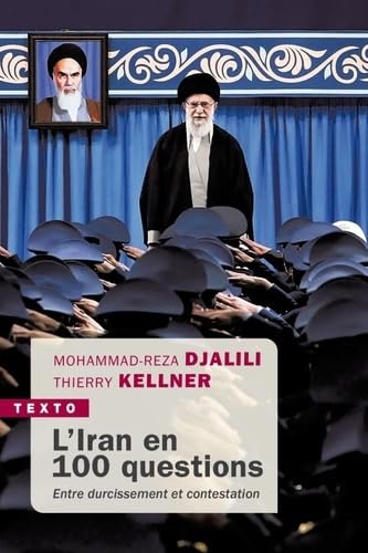 9791021051904: L'Iran en 100 questions: Entre durcissement et contestation