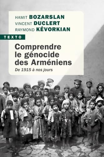 9791021052000: Comprendre le gnocide des Armniens: De 1915  nos jours