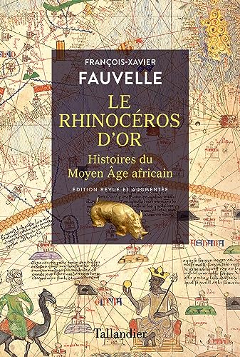 Beispielbild fr Le rhinocros d'or: Histoire du Moyen ge africain zum Verkauf von medimops