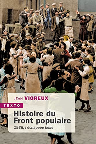 Beispielbild fr Histoire du Front populaire: 1936, l?chappe belle zum Verkauf von Gallix