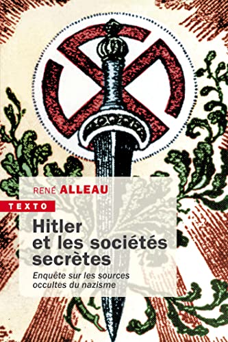 Stock image for Hitler et les socits secrtes: Enqute sur les sources occultes du nazisme for sale by medimops