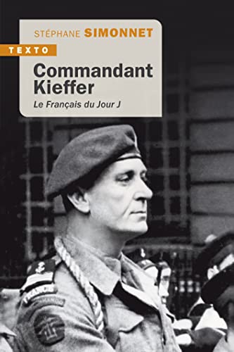 Beispielbild fr Commandant Kieffer: Le Franais du Jour J [Poche] Simonnet, Stphane zum Verkauf von BIBLIO-NET