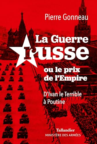 Beispielbild fr La guerre russe ou le prix de l'Empire: D?Ivan le Terrible  Poutine zum Verkauf von medimops