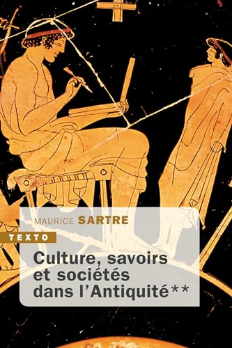 Beispielbild fr Culture, savoirs et socits dans l'Antiquit: TOME 2 zum Verkauf von Gallix