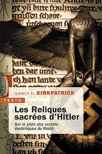 9791021058514: Les reliques sacres d'Hitler: Sur la piste des secrets sotriques du Reich