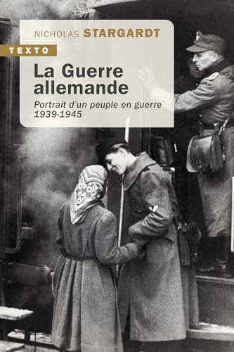 Beispielbild fr La guerre allemande: Portrait d'un peuple en guerre 1939-1945 zum Verkauf von Gallix
