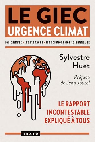 Beispielbild fr Le GIEC Urgence climat: Le rapport incontestable expliqu  tous zum Verkauf von medimops