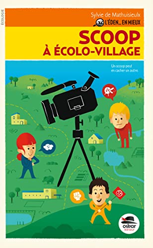 Stock image for Scoop  Ecolo-village - Srie &#34;L'Eden. en mieux&#34; Tome 1 for sale by Ammareal