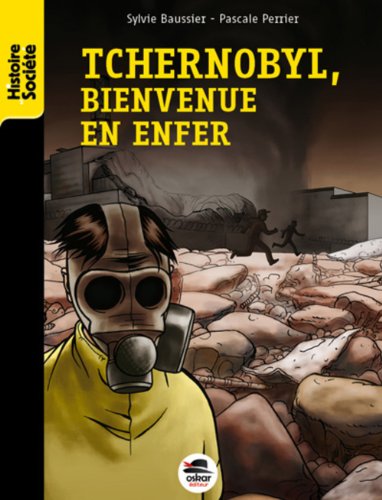 Beispielbild fr Tchernobyl, bienvenue en enfer zum Verkauf von Ammareal