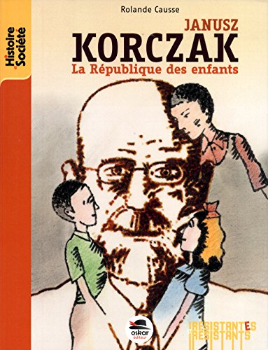 Beispielbild fr Janusz Korczak : La Rpublique des enfants zum Verkauf von medimops