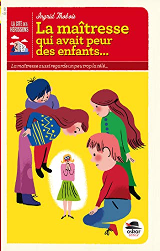 Beispielbild fr La matresse qui avait peur des enfants. zum Verkauf von Ammareal